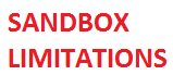 Sandbox Limitations