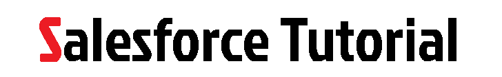 Salesforce Tutorial - Salesforce Tutorial