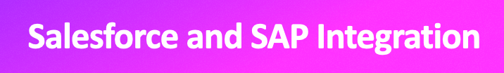Salesforce and SAP Integration